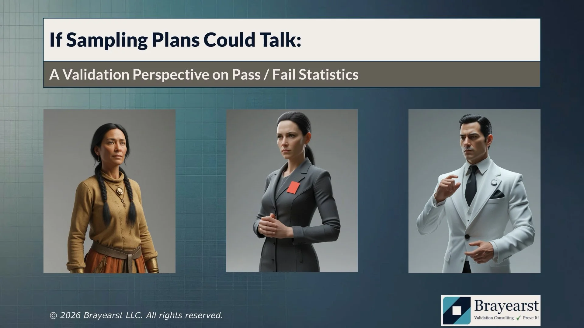If Sampling Plans Could Talk: A Validation Perspective on Pass / Fail Statistics