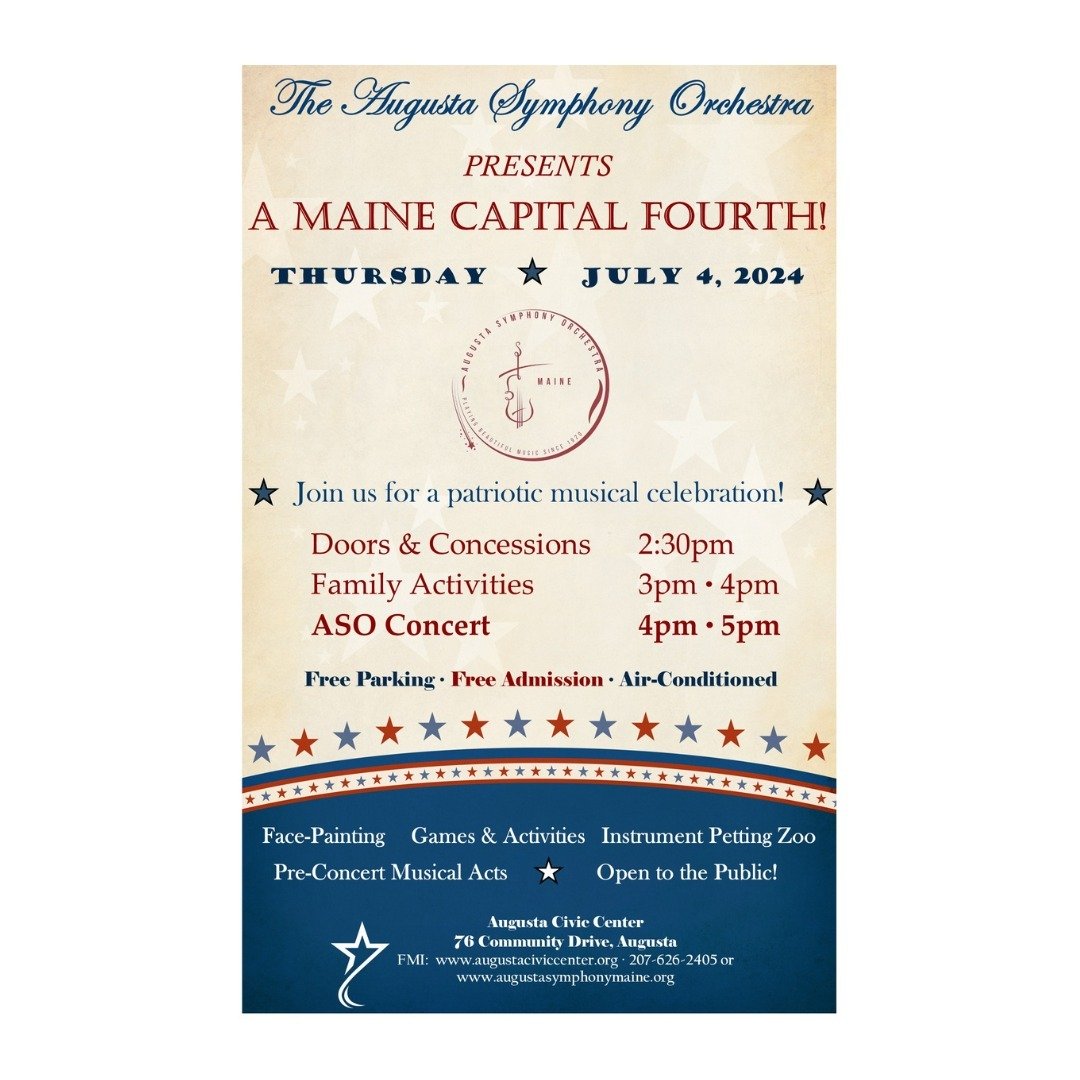 Wait, did I hear that right? A rain or shine, free event on July 4th? With a symphony orchestra and family-friendly activities? Sign me up!

Please join us for our first Maine Capital Fourth Event held at the Augusta Civic Center! The event will be h