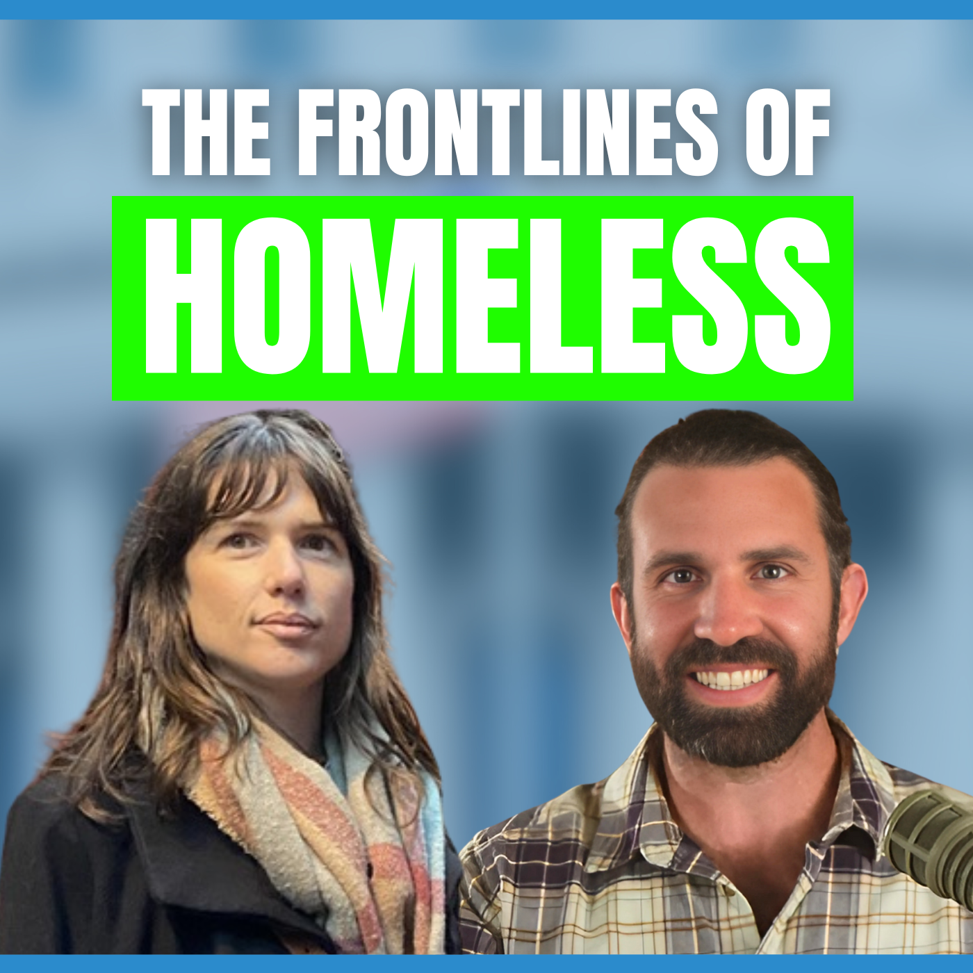 The Front Lines of Homelessness