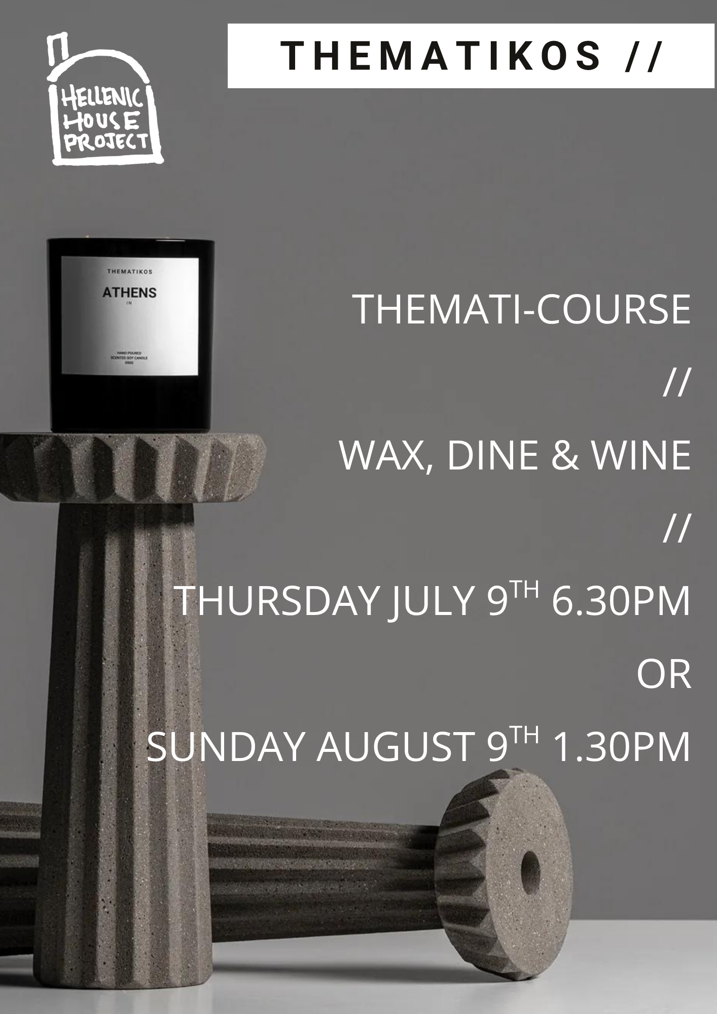Themati-course:  Wax, Wine & Dine