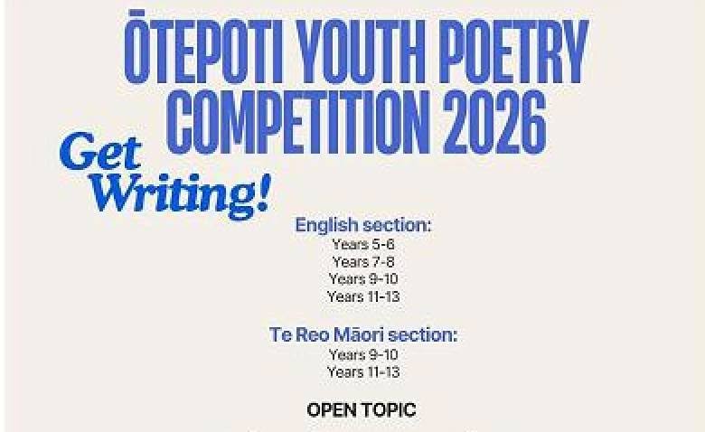 📣 Ōtepoti Youth Poetry Competition 2026
If you (or someone you know) is in Year 5 to 13, why not put pen to paper and enter the Ōtepoti Youth Poetry Competition.

Entries close at 5pm on 2 July, and you are free to write about whatever moves you. St