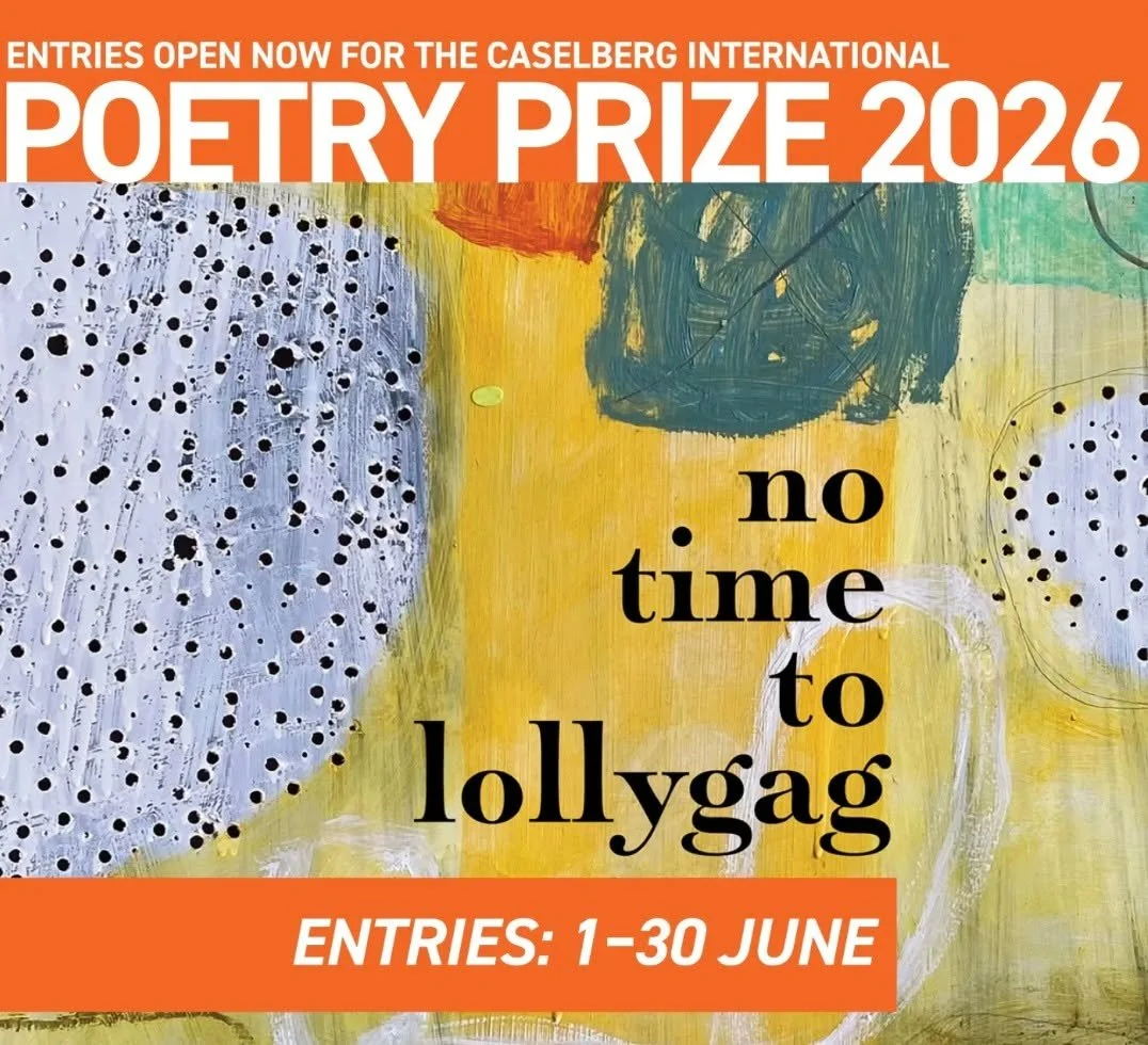 Caselberg Trust @caselbergtrust International Poetry Prize 2026 🖊

Entries are now open for the Caselberg International Poetry Prize 2026 and close at 5pm, 30th June. 

Check out the link below for more information and to submit your work:
https://w