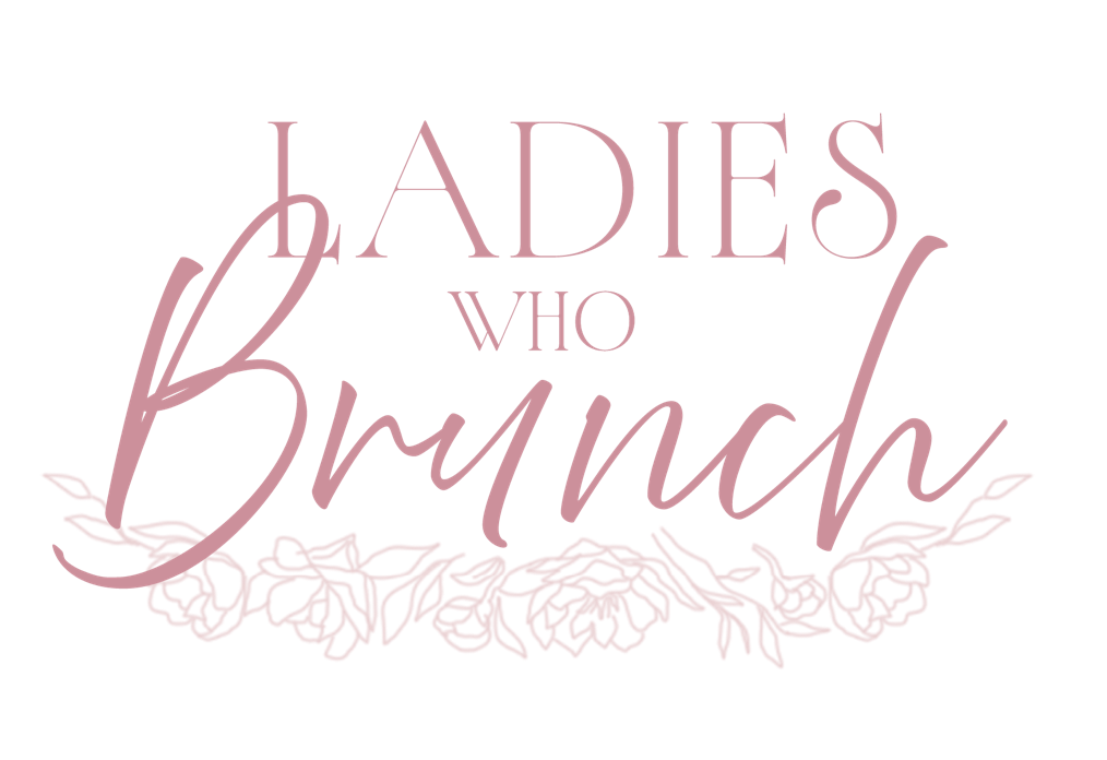 Ladies Who Brunch Ticket