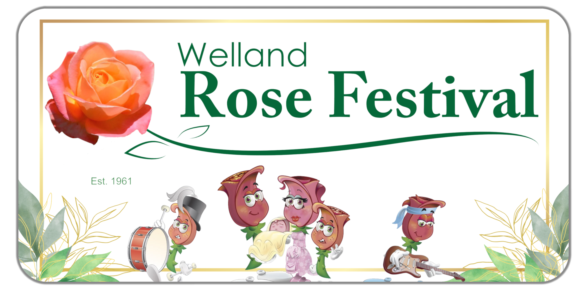 A colorful promotional graphic for the Welland Rose Festival featuring a large pink-orange rose, cartoon rose characters with musical instruments dressed in performance attire, and decorative green leaves, with text indicating the event's name and establishment year.