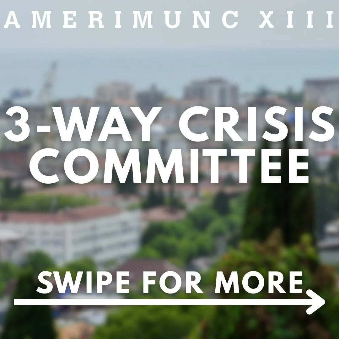 Be prepared: AmeriMUNC XIII's 3-way JCC's waiting for you this February! Explore issues of sovereignty, self-determination, and culture through the cabinets of South Ossetia, Transnistria, and Abkhazia, with your actions determining the future of the