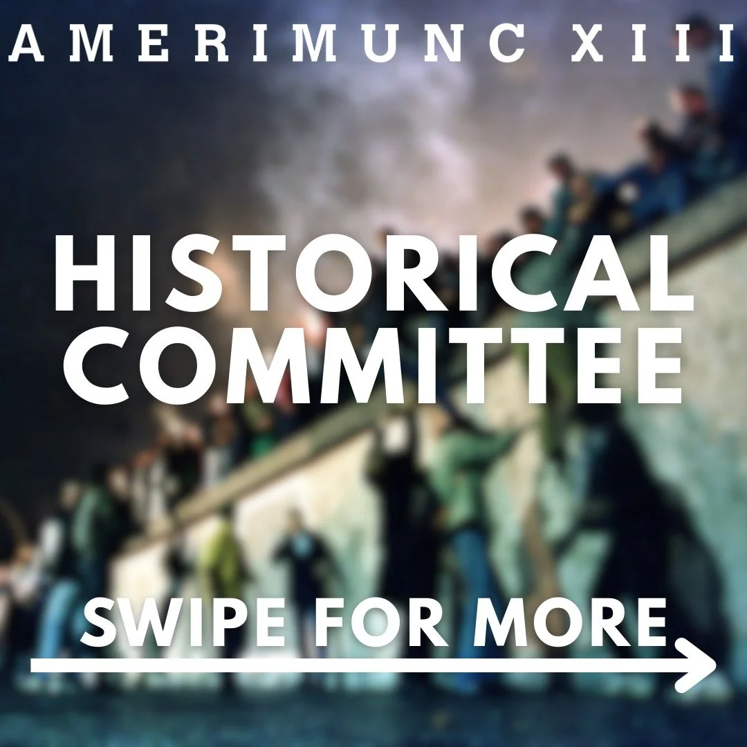 Want a blast from the past? AmeriMUNC XIII&rsquo;s Historical Committees are ready for action! From exploring the intricacies of 1961 Germany as East faces West in a battle of ideologies and influence to forging a better future and preventing mistake