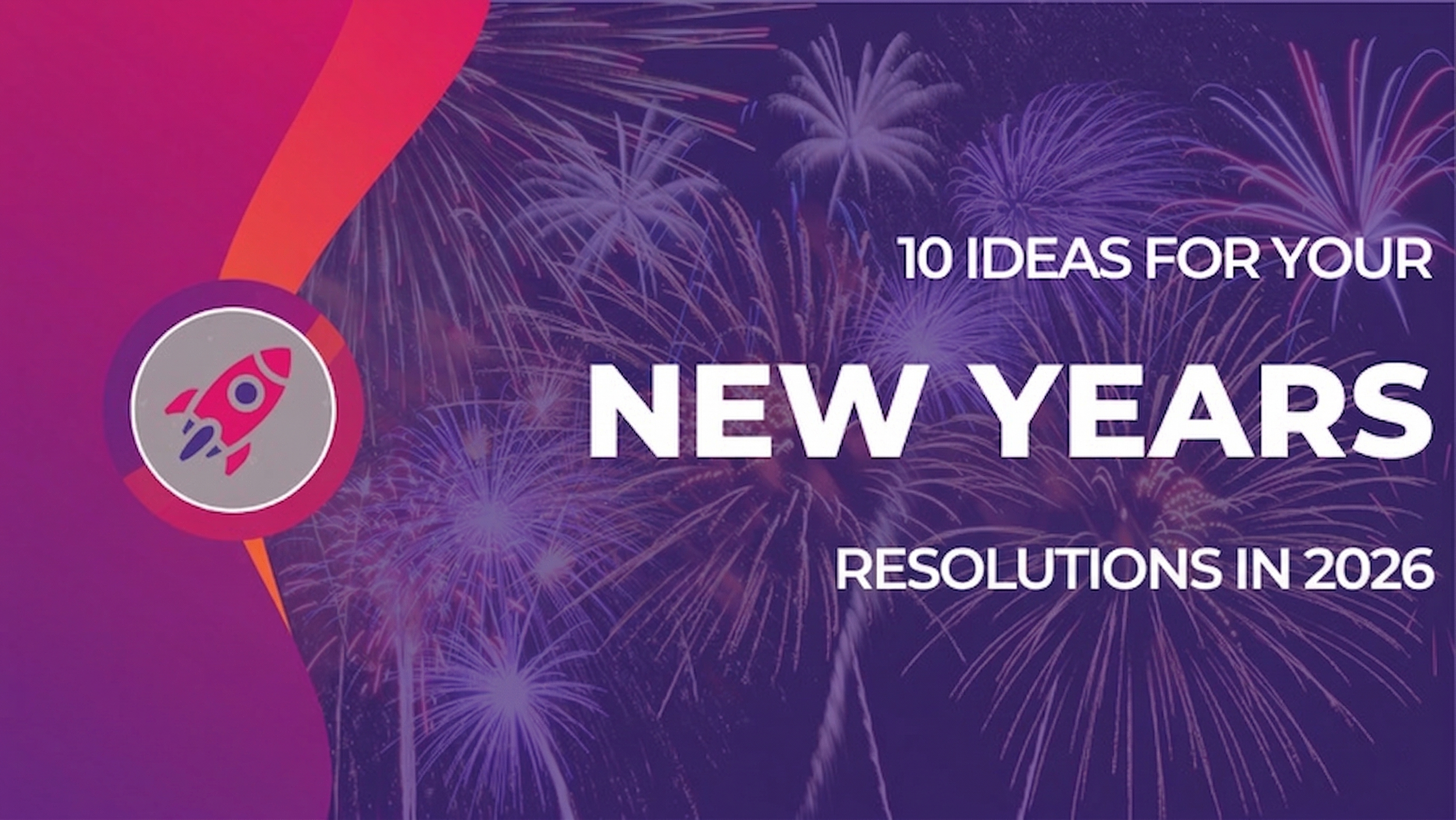 10 Best New Year Resolution Ideas For 2026