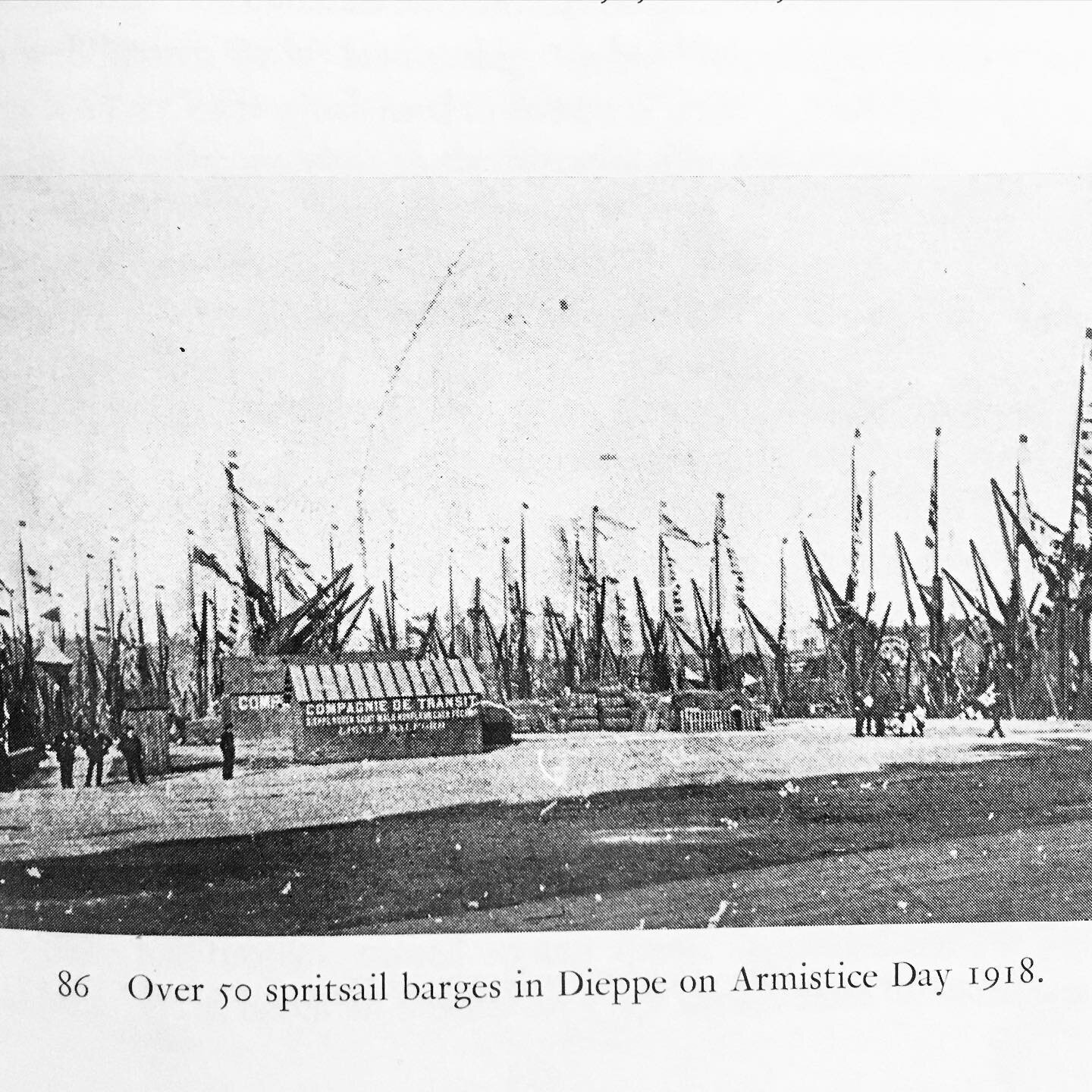 On Armistice Dat 1918 over 50 Thames Sailing Barges were moored up in Dieppe. They decorated all over with their pennants, name flags and code flags that peace had been declared after four hard fought years of the Great War.
The barges were the main 