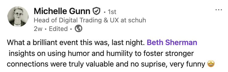 Screenshot of a LinkedIn post by Michelle Gunn describing a recent event with insight on humor and humility, mentioning Beth Sherman.