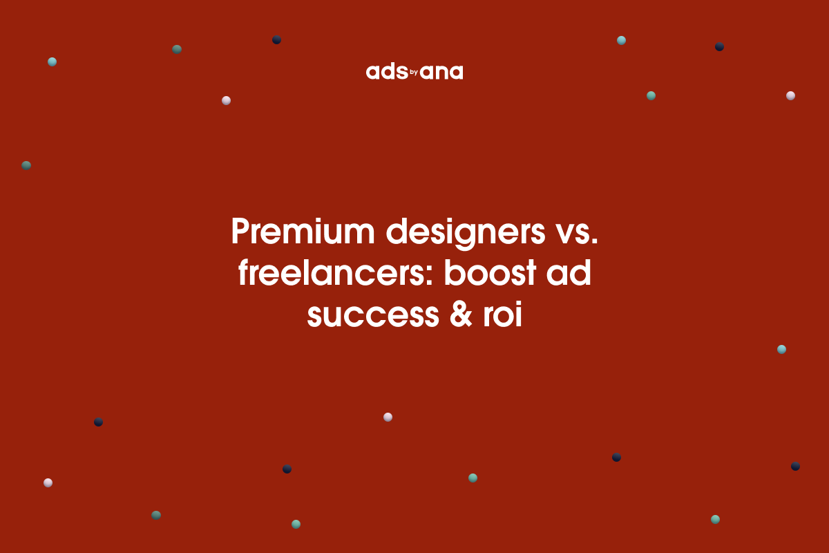 Why Premium Ad Designers and Strategists Outperform Upwork Ad Designers
