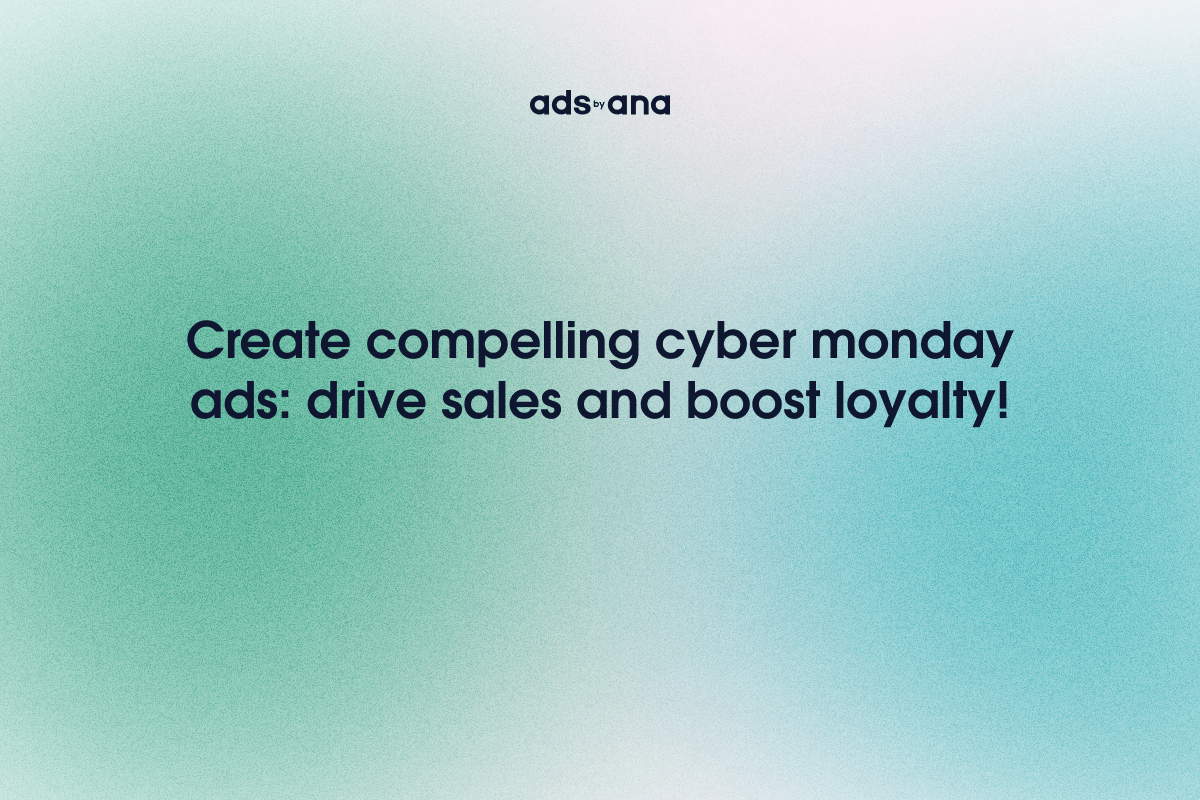 Creating Engaging Cyber Monday Ads with Limited Offers