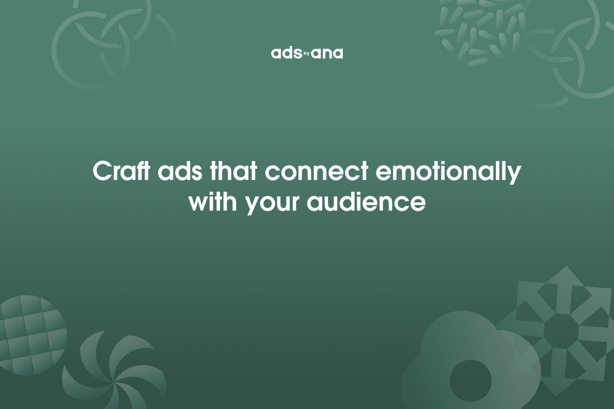 The Role of Emotional Design in Ad Aesthetics: Crafting Ads That Connect