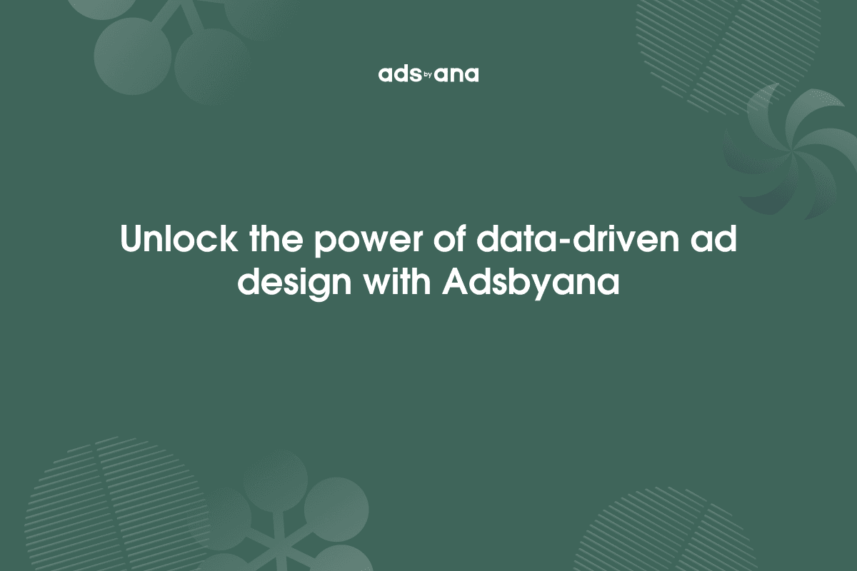 The Importance of Data in Shaping Effective Ad Design