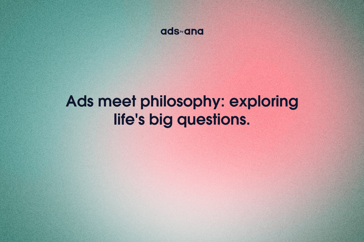 Philosophical Advertising: When Ads Explore Life's Big Questions