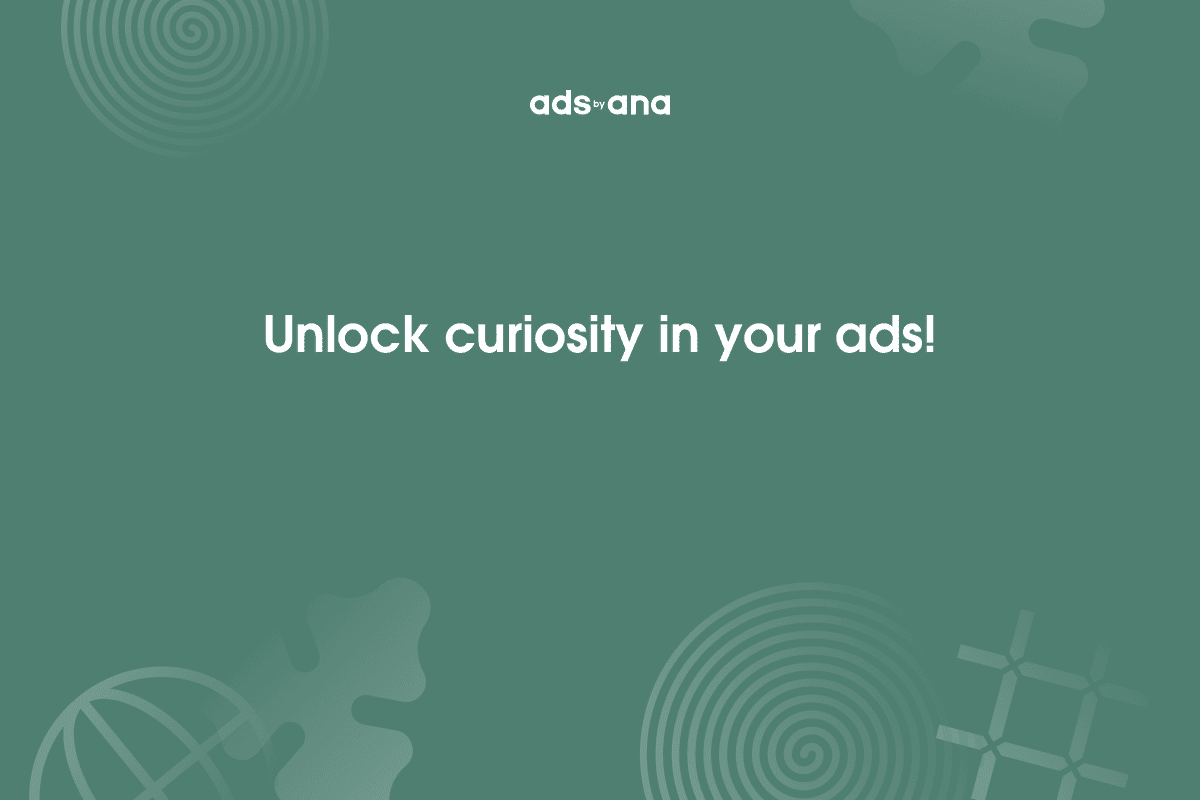 Designing Ads That Spark Curiosity: The Art of Mystery and Ambiguity