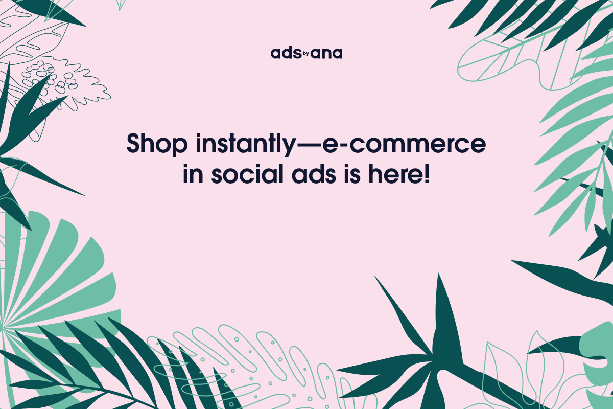 The Future of Advertising: Embedding E-Commerce Features in Social Ads