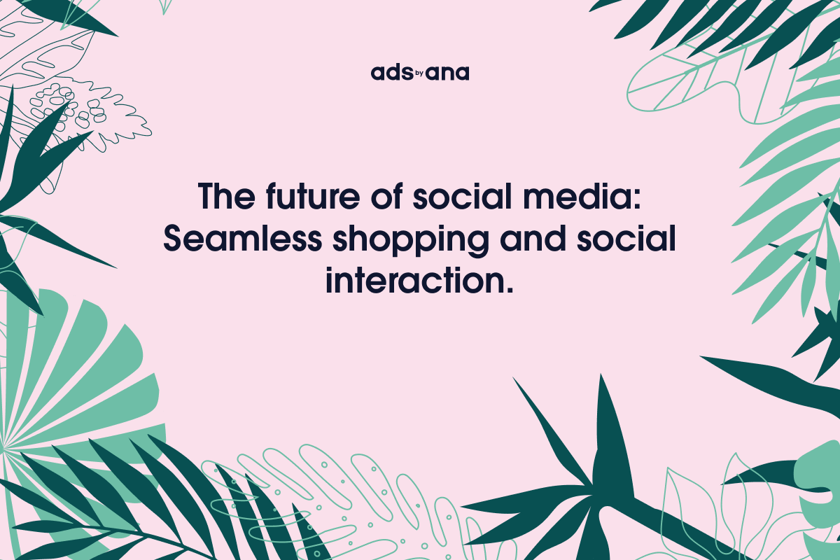 The Next Evolution of Social Media Ads: From Engagement to Immersive Commerce