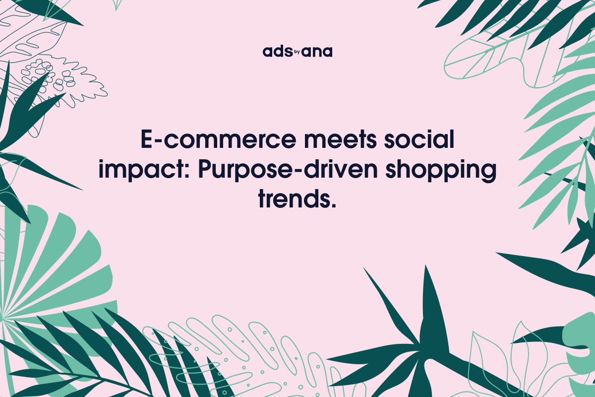 E-Commerce Meets Social Impact: How Purpose-Driven Shopping is Reshaping the Industry