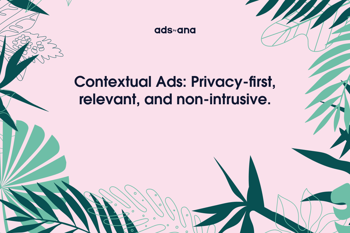 Contextual Advertising: The Privacy-First Solution Every Marketer Needs to Know About