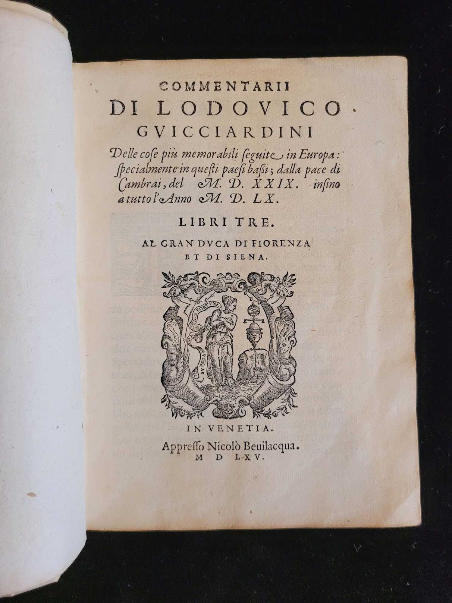 Commentarii di Lodovico Guicciardini Delle cose piú memorabili seguite in Europa…Libri tre.