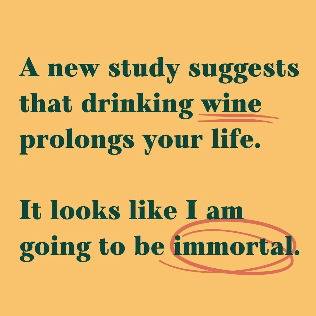 Finally, a study that validates my life choices 🍾

#winelovers #winequotes #quoteoftheday #winequote #quotes #dailyquotes #dailyaffirmations