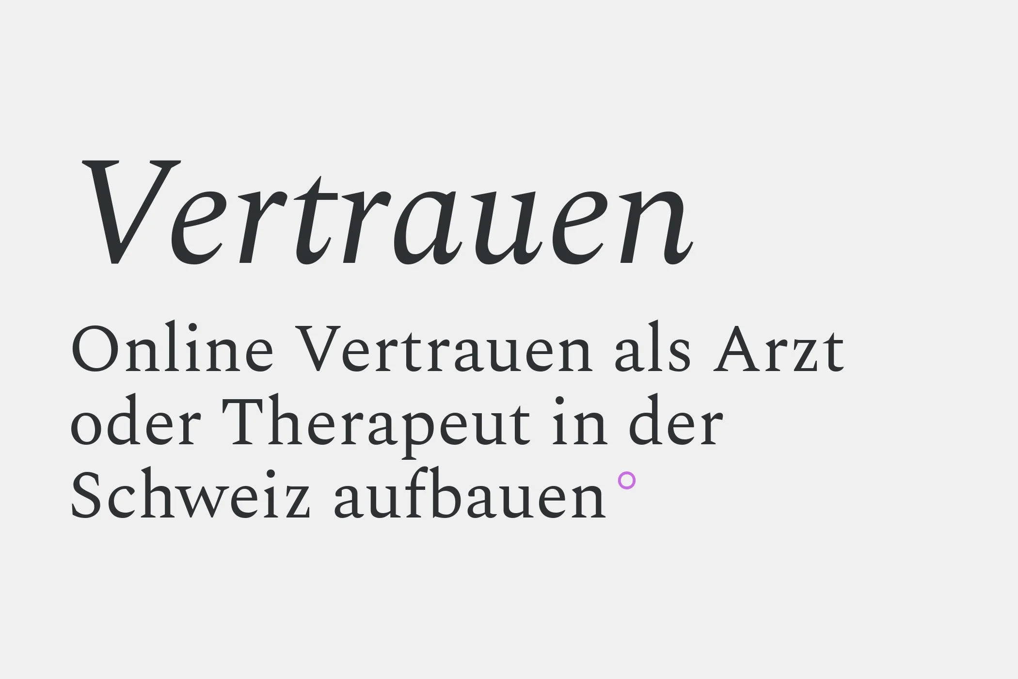 Online Vertrauen als Arzt oder Therapeut in der Schweiz aufbauen