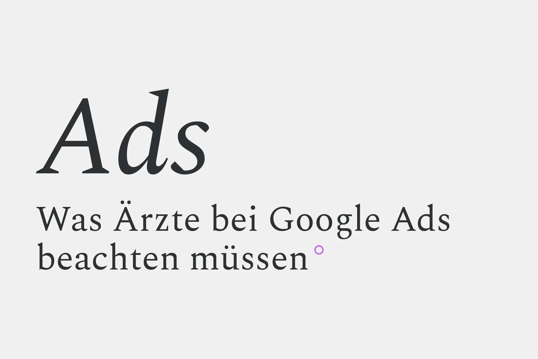 Was Ärzte bei Google Ads beachten müssen