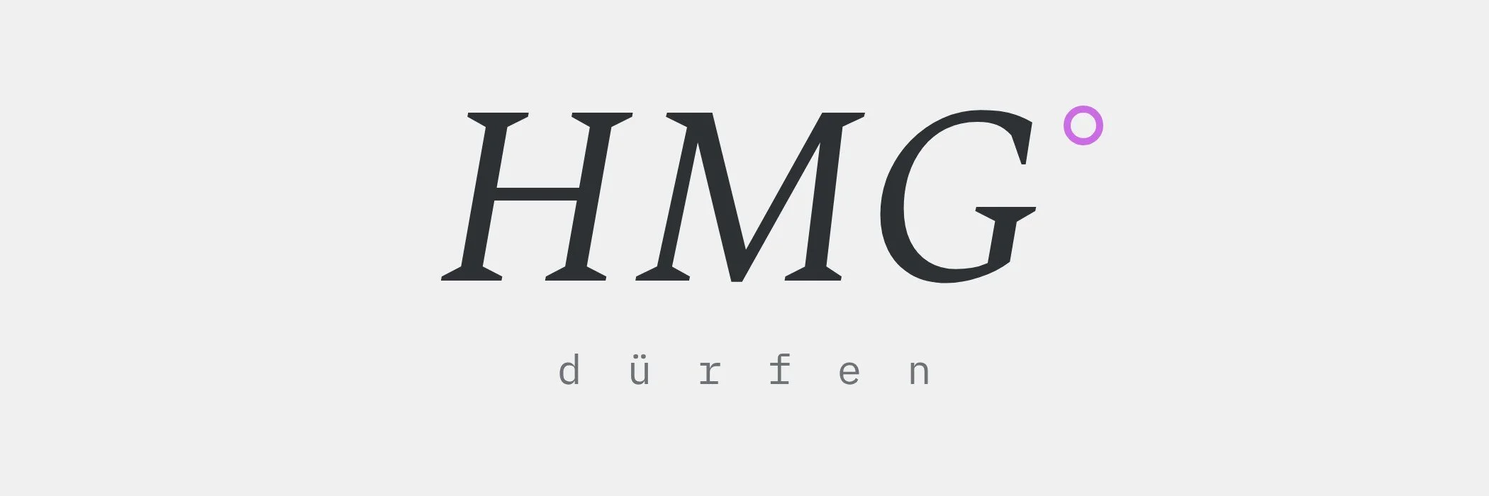 Typografische Grafik auf grauem Grund: gross kursiv «HMG» mit Gradzeichen, darunter klein das Wort «dürfen»