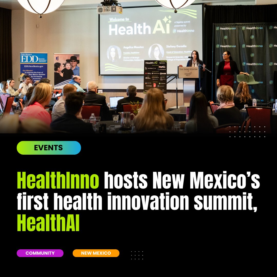 HealthInno hosts New Mexico’s first health innovation summit, HealthAI