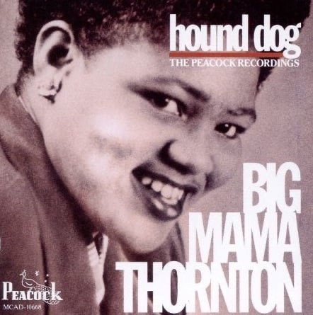  Album cover of Big Mama Thornton’s “Hound Dog”. Credit: The Peacock Recordings 