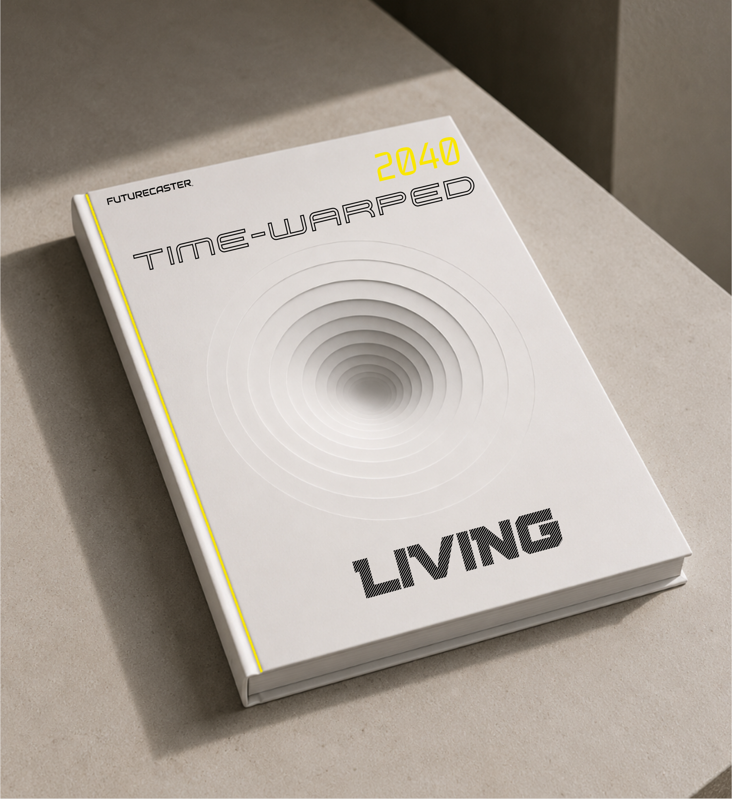 image of 2040 Futurecaster Time Warped Living Report by Kimberly Bates