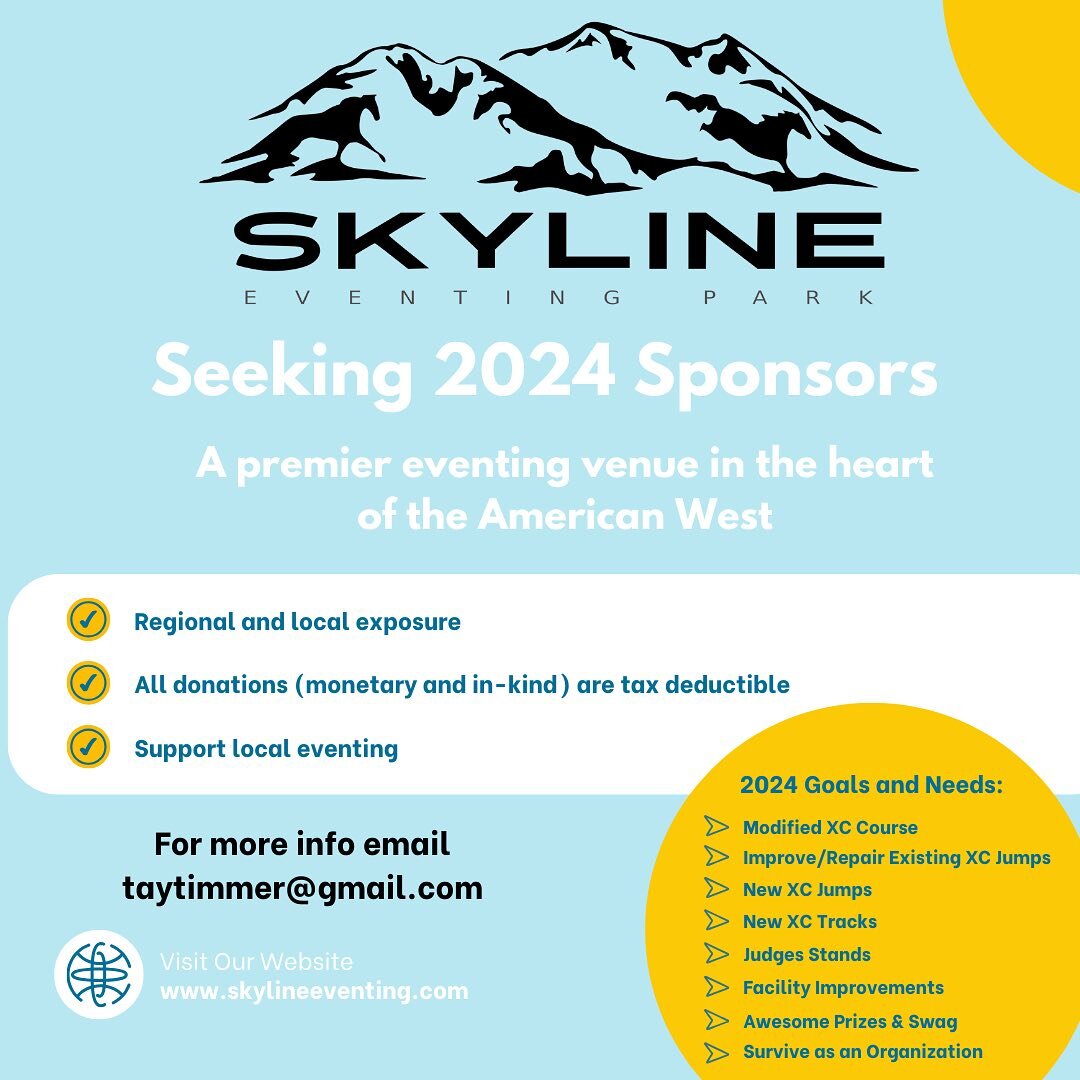 ✔️Love supporting the local equine community? 
✔️ Want to help Skyline Eventing Park thrive? 
✔️ Interested in promoting your business? 

Skyline Eventing Park is seeking 2024 sponsors to help meet our goals, maintain a top notch eventing venue, and 