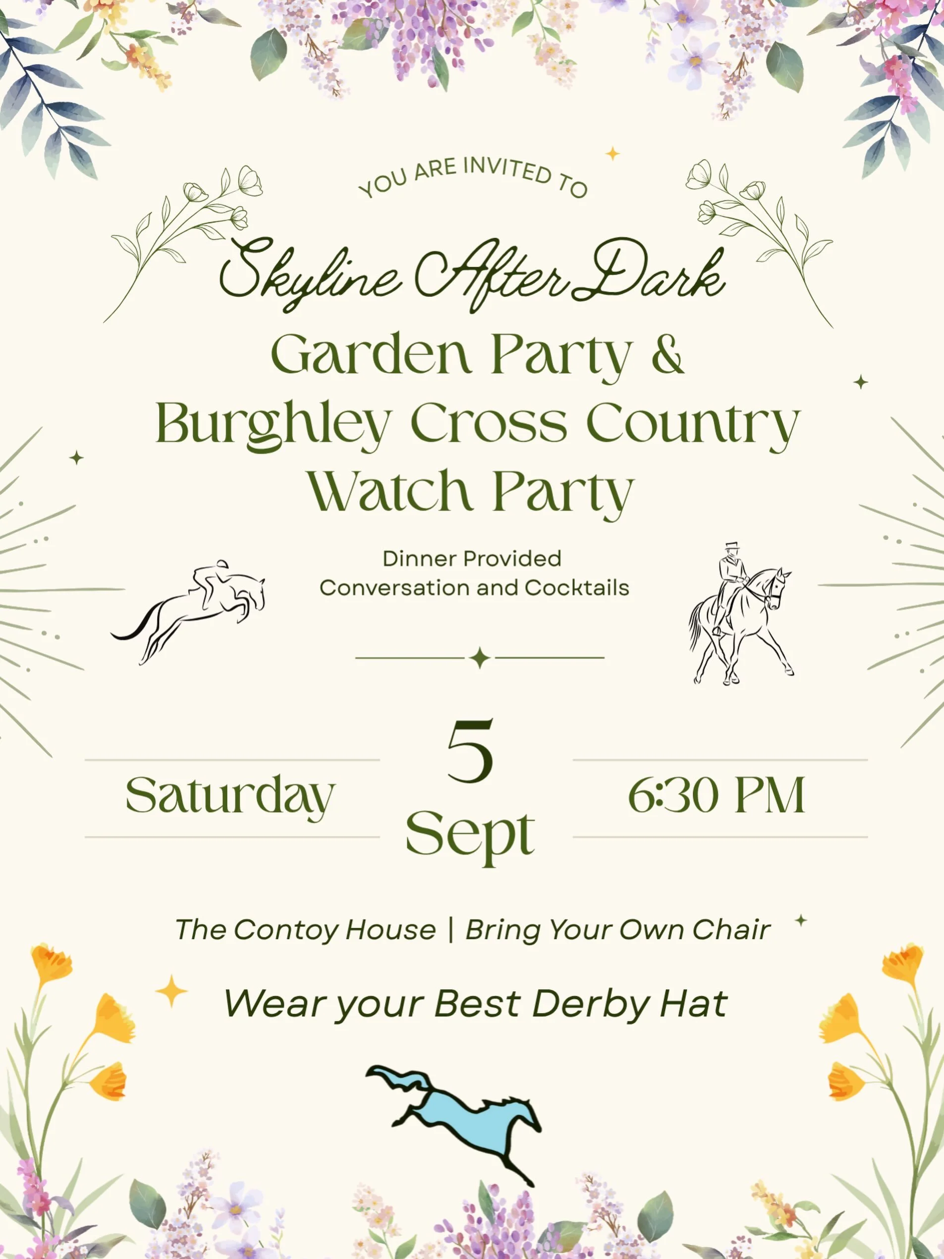 Dearest Gentle Skyline Competitor,
It has come to this author&rsquo;s attention that the most intoxicating event of the season is upon us. You are cordially invited to a grand garden party and Burghley watch viewing hosted by the esteemed Skyline Aft