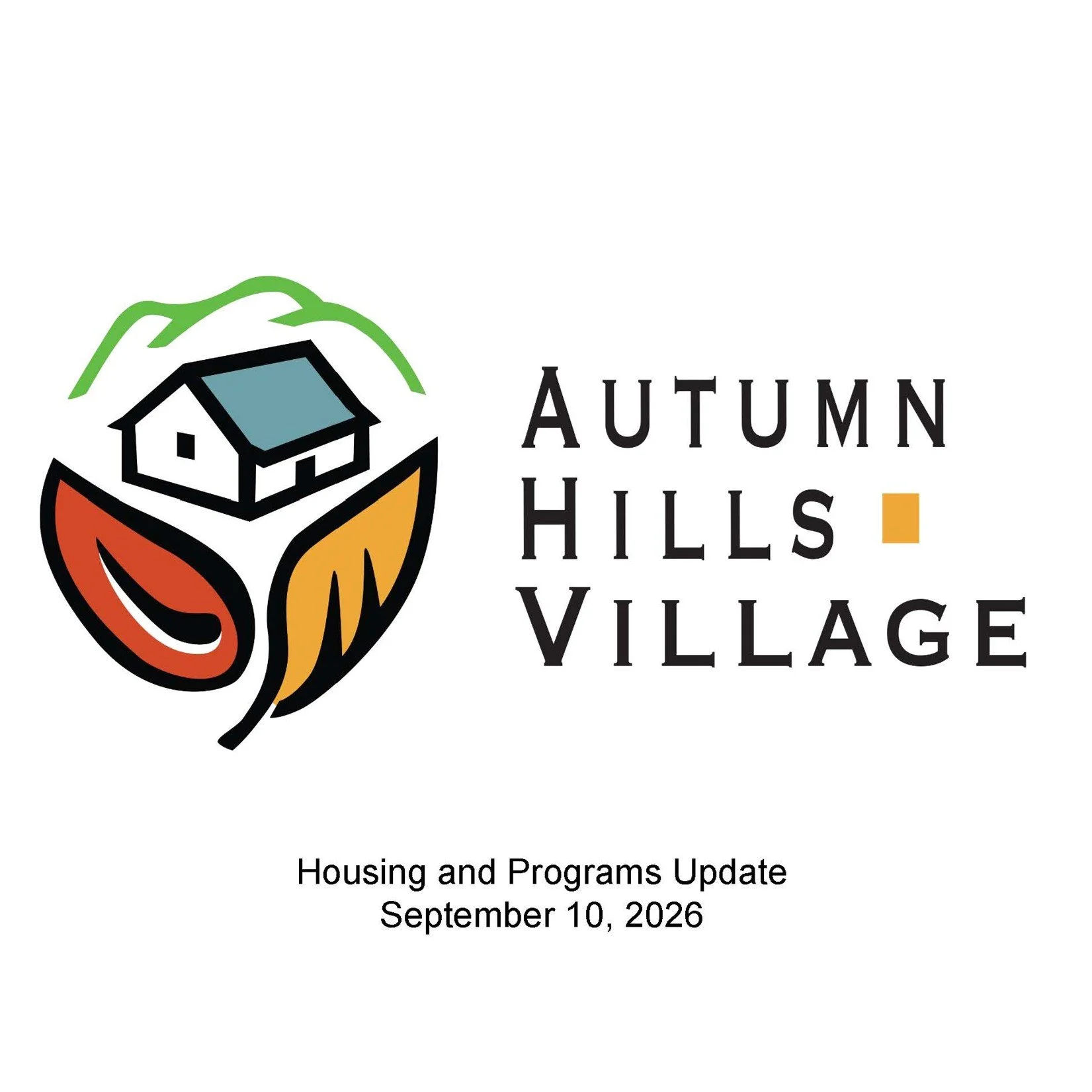 Autumn Hills Village Housing Update