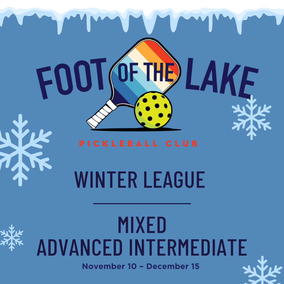 WINTER LEAGUE | MIXED ADVANCED INTERMEDIATE LEVEL MEMBER | Tuesday 5:00 PM - 7:00PM