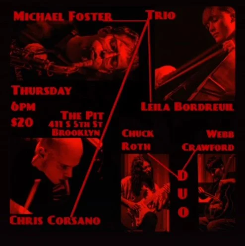 Michael Foster/Chris Corsano/Leila Bordreuil Trio//Chuck Roth/Webb Crawford Duo