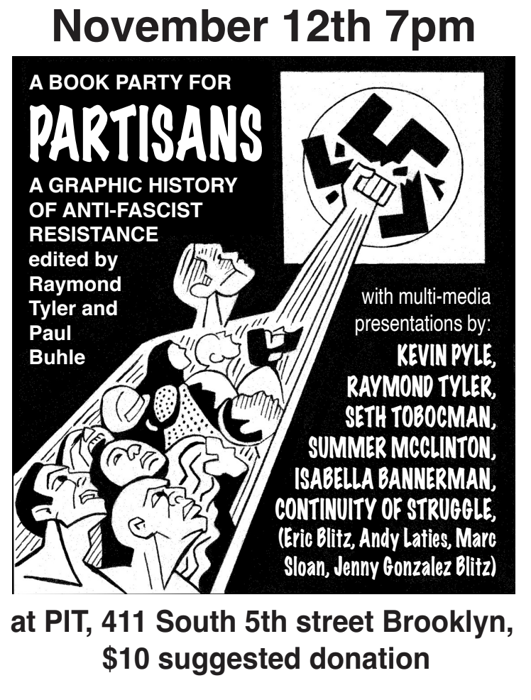 WWW3 Illustrated Live Presents: A Book Party for Partisans ft. KEVIN PYLE, RAYMOND TYLER, SETH TOBOCMAN, SUMMER MCCLINTON, ISABELLA BANNERMAN and CONTINUITY OF STRUGGLE