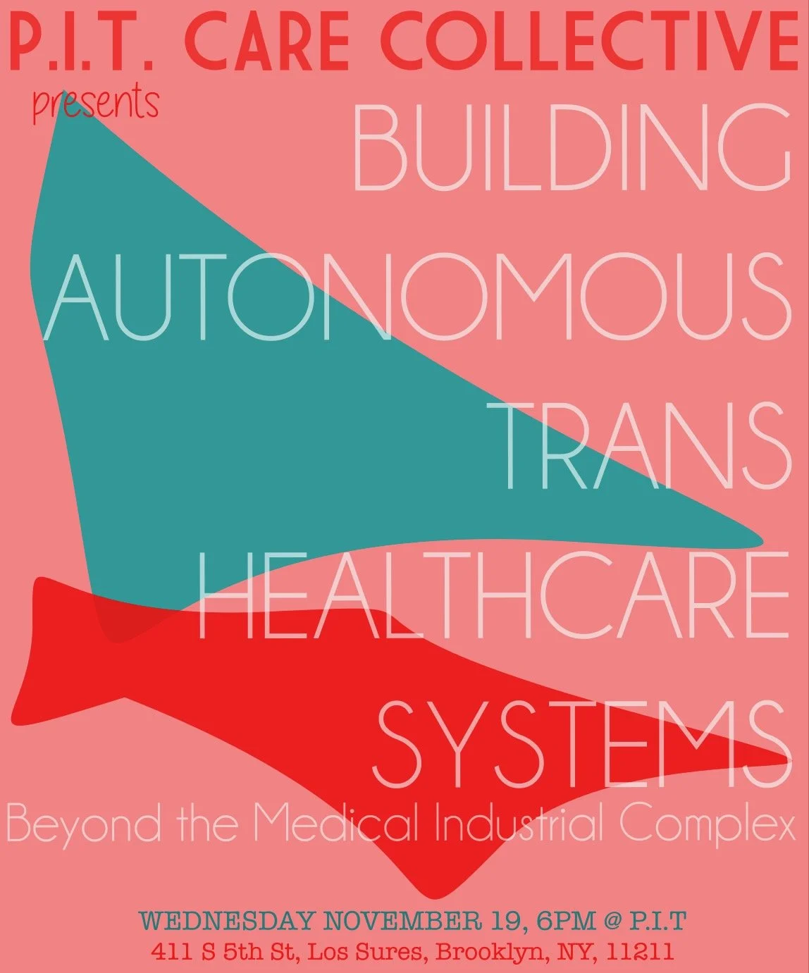 P.I.T. Care Collective: Building Autonomous Trans Healthcare Systems