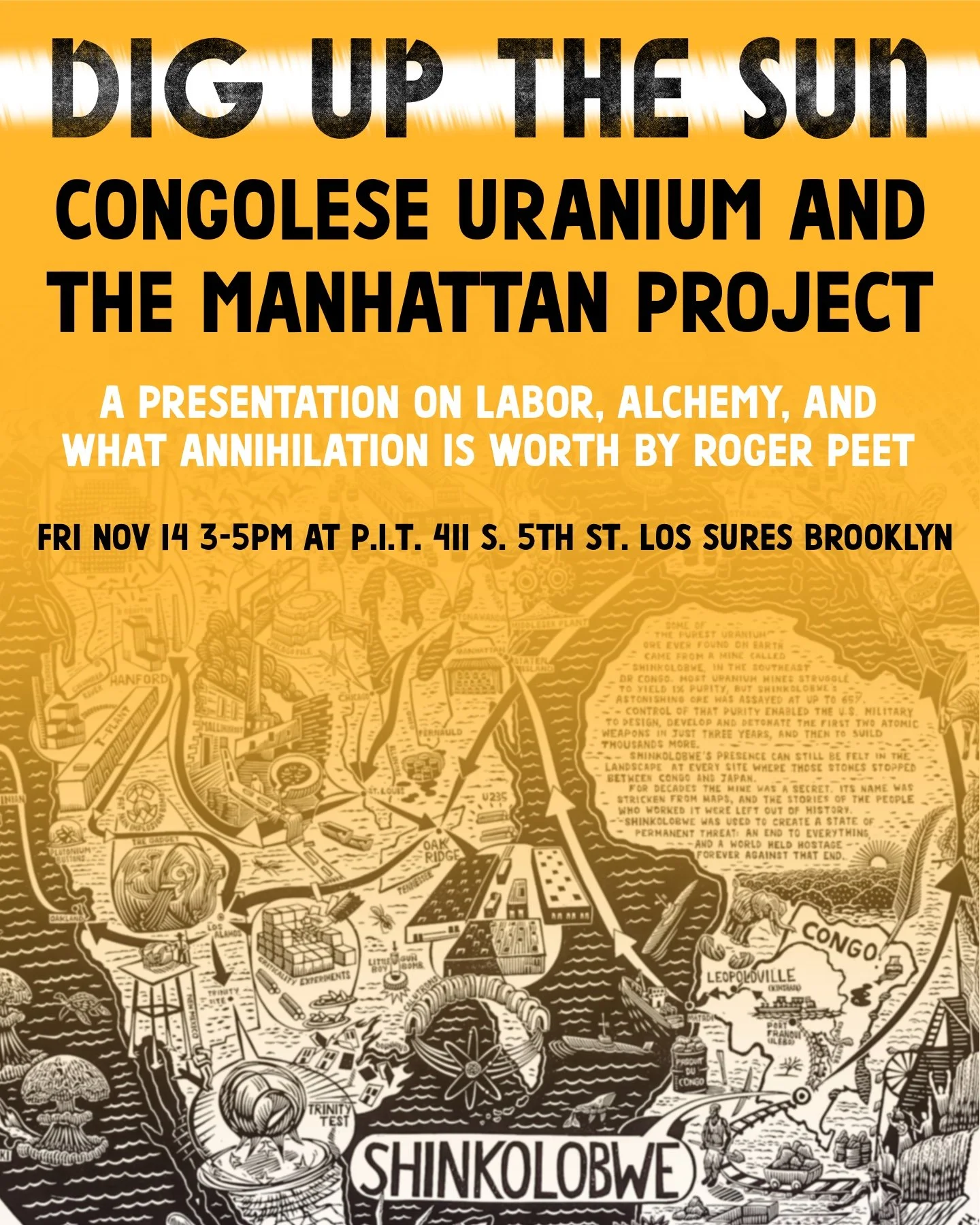 Dig Up The Sun- Congolese Uranium and the Manhattan Project, a teach-in with Roger Peet of JustSeeds