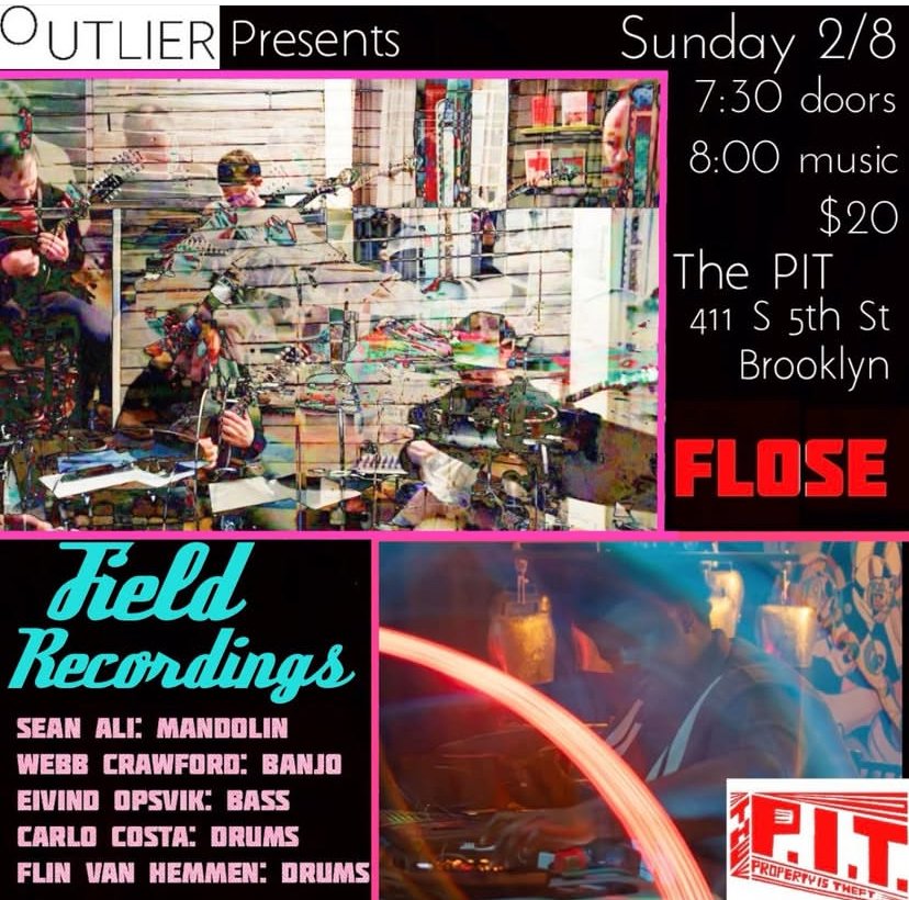 Outlier Presents: Field Recordings/FLOSE