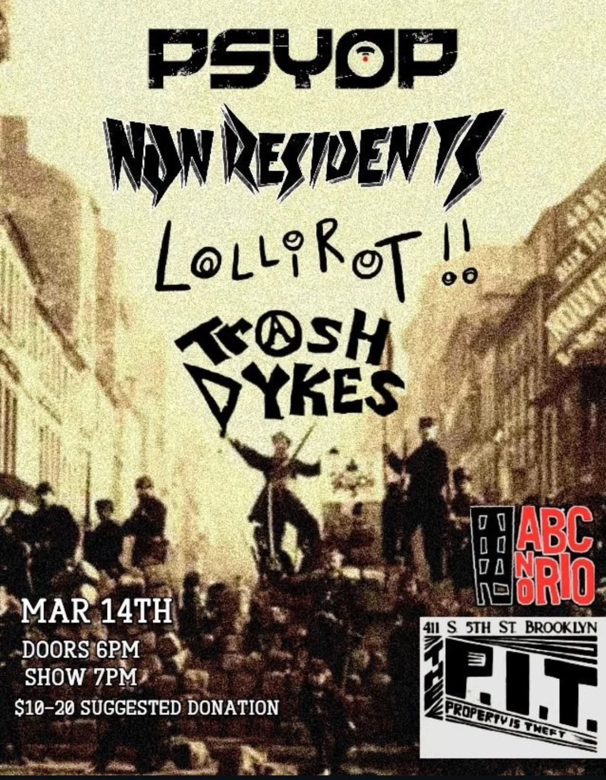 ABC NO RIO Benefit Show: Lollirot/Tr@sh Dykes/Psyop/Non Residents