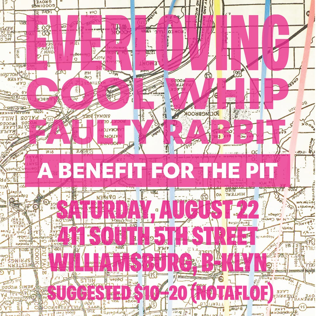 P.I.T. Benefit ft. Everloving/Cool Whip/Faulty Rabbit