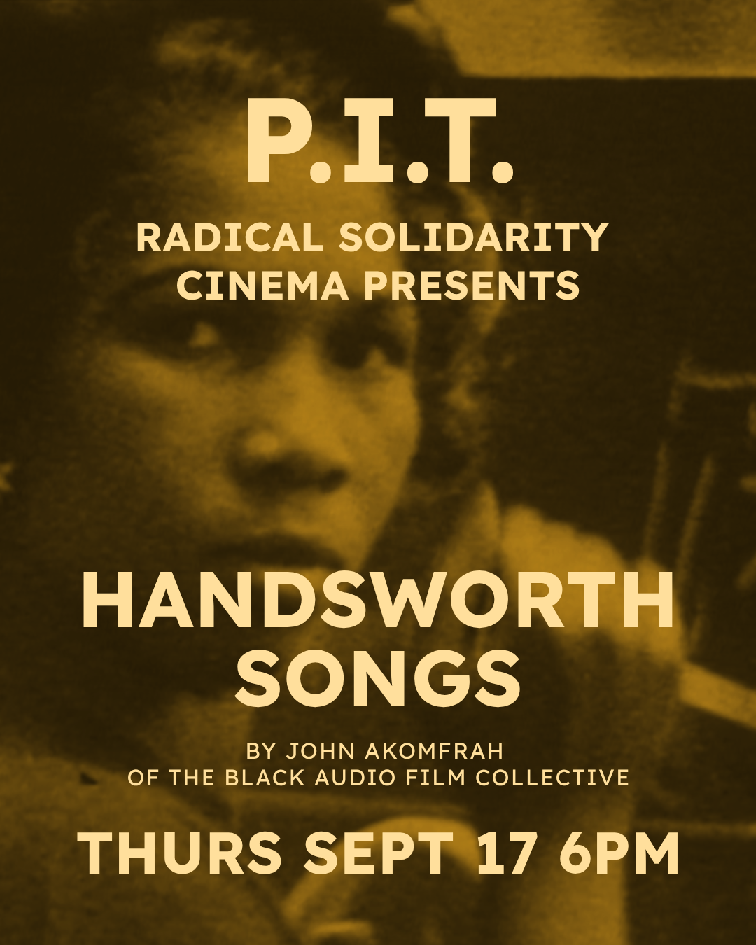 P.I.T. Solidarity Cinema: Handsworth Songs