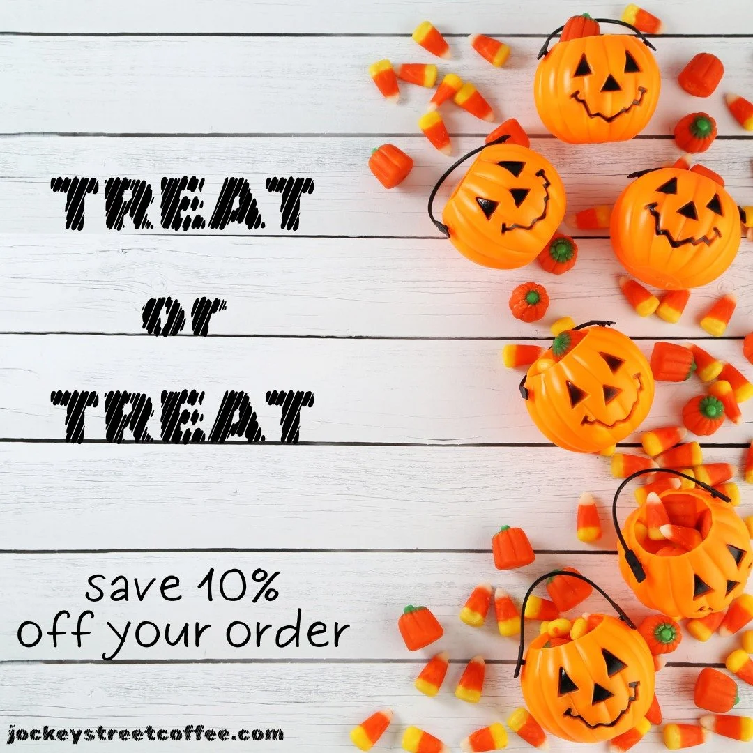 TREAT or TREAT? Yes, please! 😎

Today only, save 10% on any website orders. No code needed.

➕ PLUS, today's the last day to snag 12oz bags at their current prices. Prices rise slightly November 1! 

#jockeystreetcoffee #roastwhatyoulove #coffeeroas