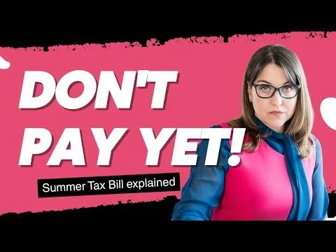 Before You Pay Your Summer Property Tax Bill…
