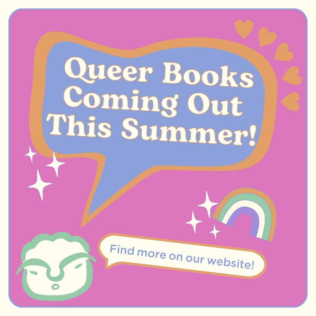 Queer books coming out in the next few months!! 

You can find all these (and more!) in the preorder section on our website! And maayybe if you preorder anything between now and let&rsquo;s say.. Monday, you can get 15% off (use code FLASH15) 🤫

💖 