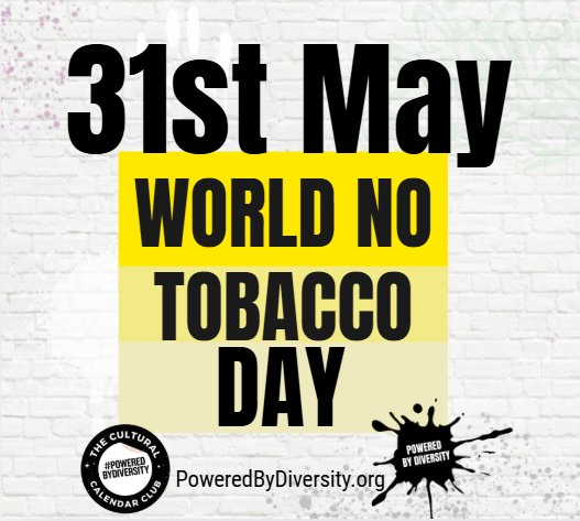 May 31: World No Tobacco Day