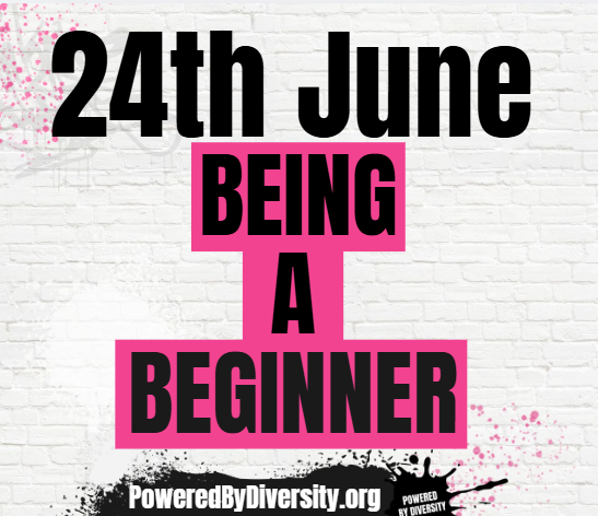 June 24: Being A Beginner