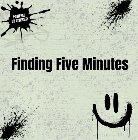 August 9: Finding Five Minutes For Yourself