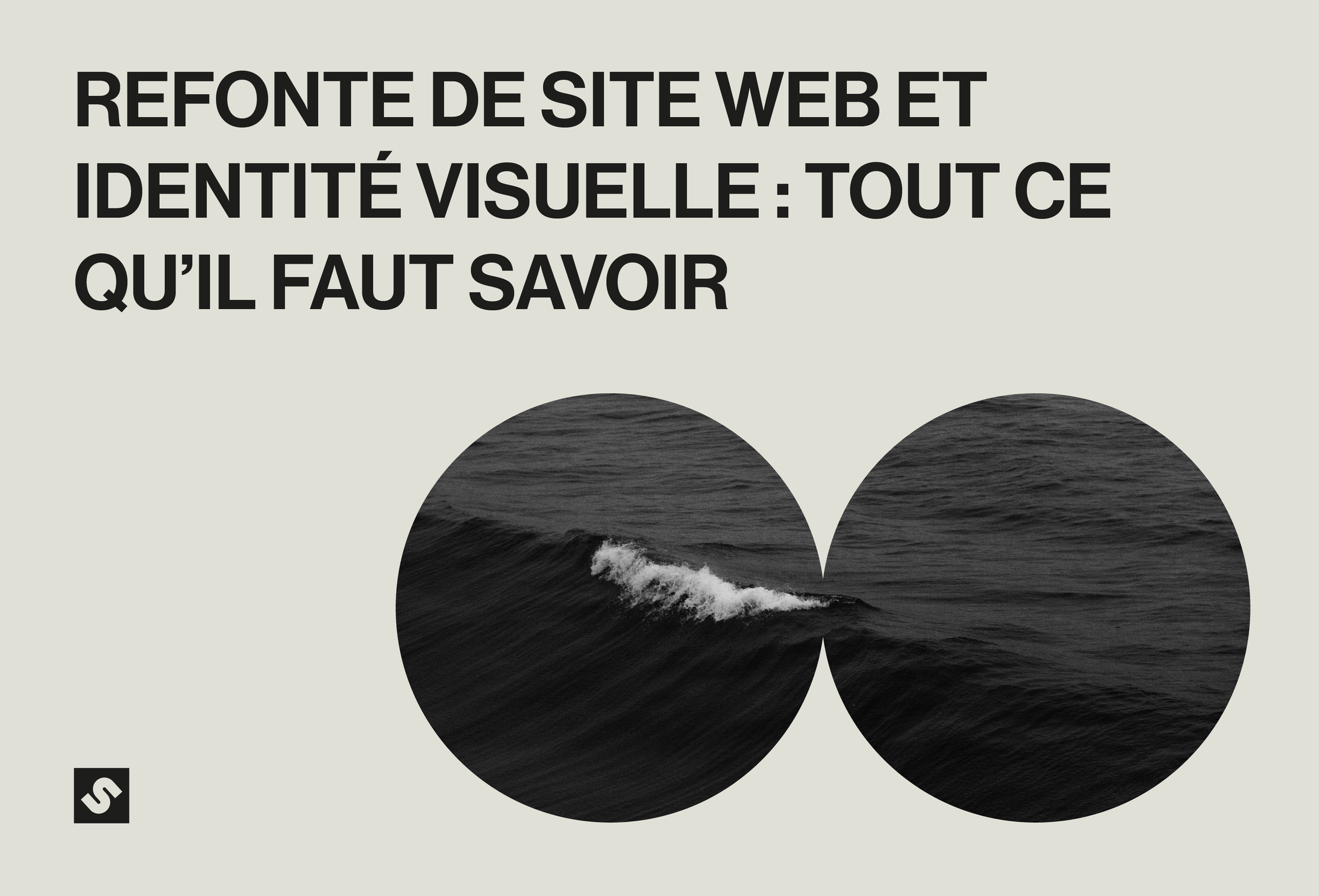 Refonte de site web et identité visuelle : tout ce qu’il faut savoir